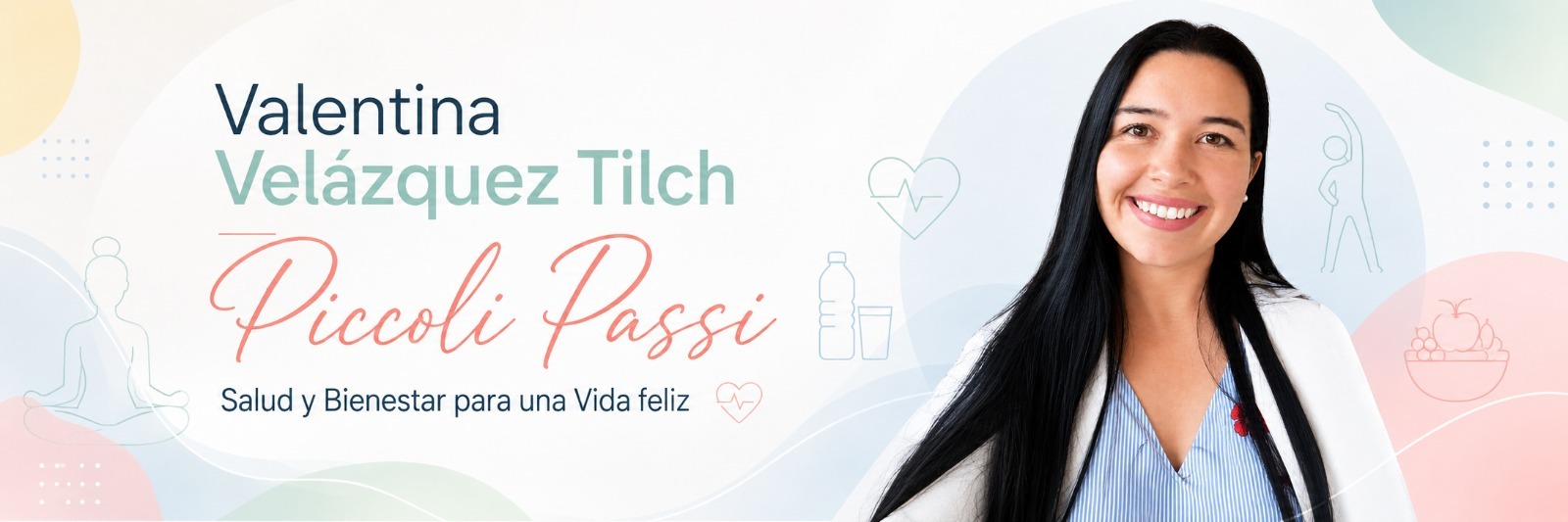 Valentina Velázquez Tilch — Piccoli Passi, salud y bienestar para una vida feliz